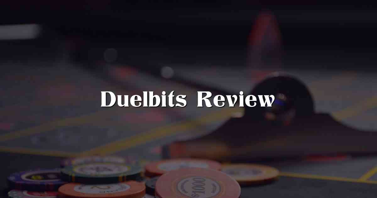 Duelbits Review
