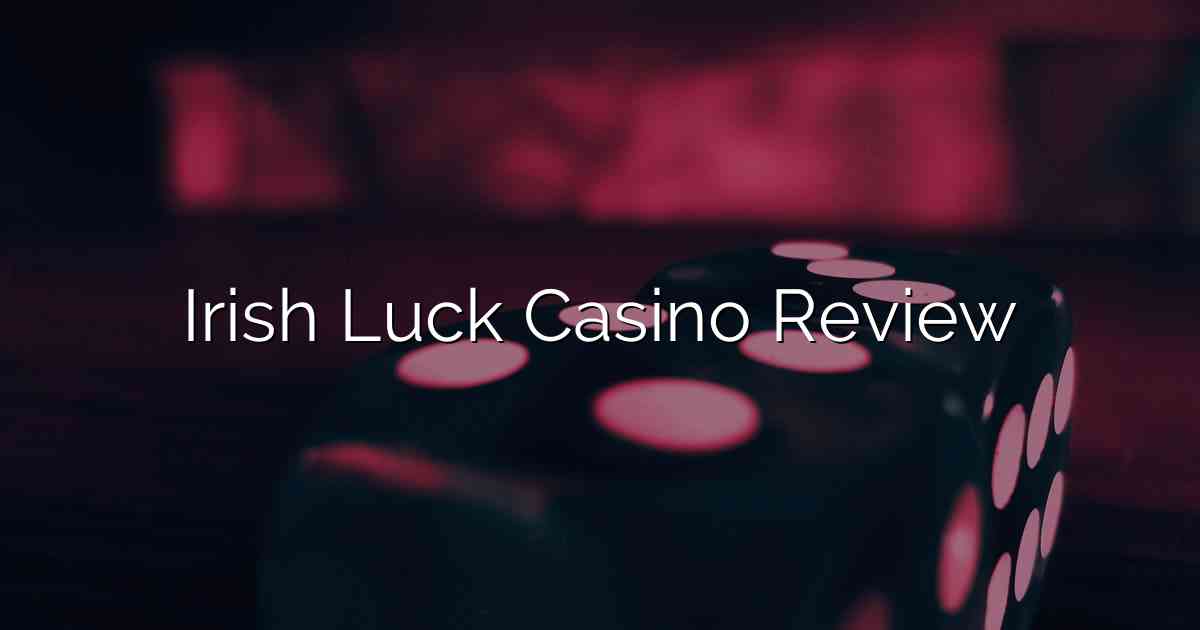 Irish Luck Casino Review