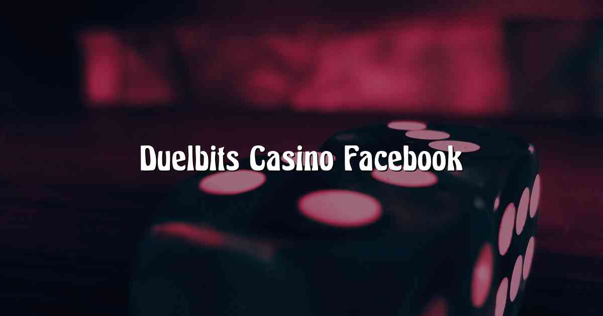 Duelbits Casino Facebook