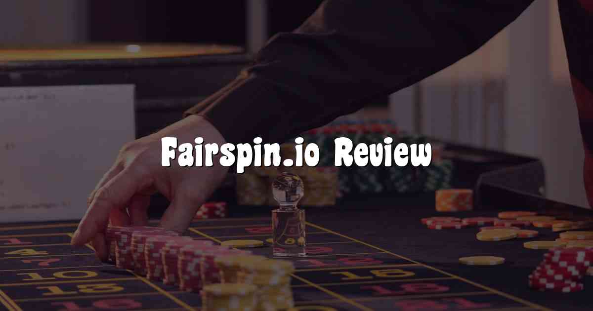 Fairspin.io Review